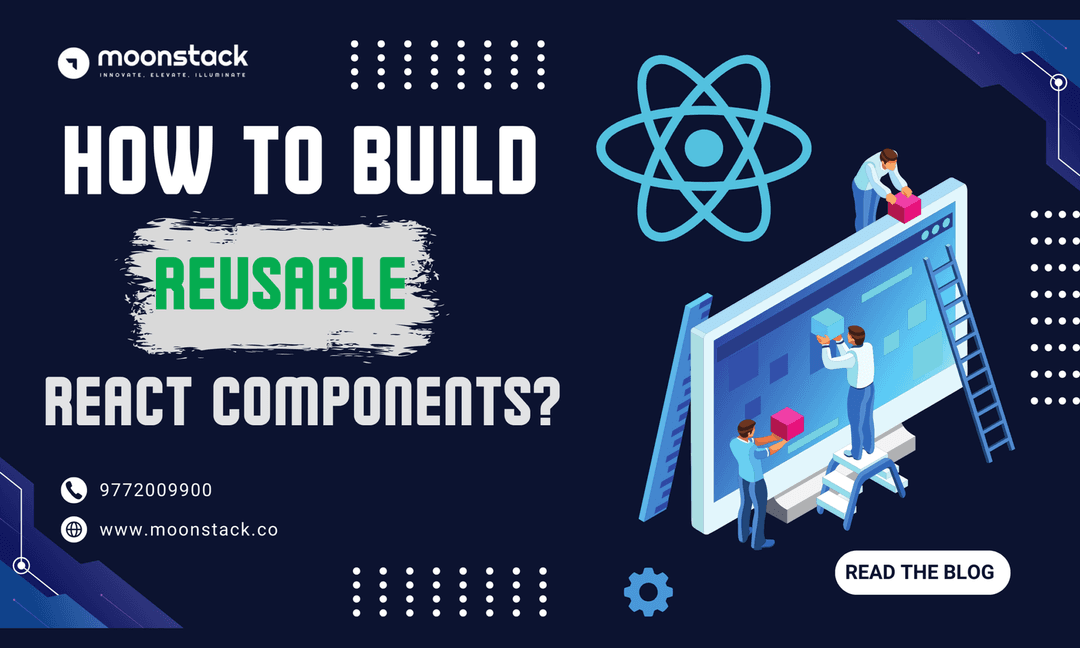 How to Build Reusable React Components?